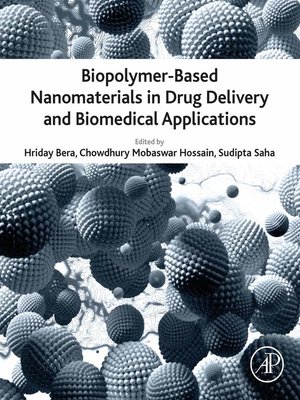 cover image of Biopolymer-Based Nanomaterials in Drug Delivery and Biomedical Applications